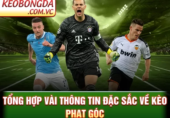 Kèo Phạt Góc –  Chiến Thuật Đỉnh Cao Để Đặt Kèo Hiệu Quả_692456a96cb37.webp